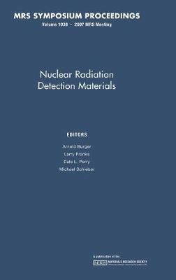 Nuclear Radiation Detection Materials: Volume 1038 - cover