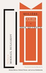 Molière, or The Cabal of Hypocrites and Don Quixote