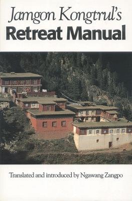 Jamgon Kongtrul's Retreat Manual - Jamgon Kongtrul Lodro Taye - cover