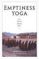 Emptiness Yoga: The Tibetan Middle Way - Jeffrey Hopkins - cover