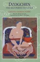 Dzogchen: The Self-Perfected State - Chogyal Namkhai Norbu - cover