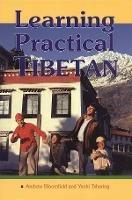 Learning Practical Tibetan - Andrew Bloomfield,Yanki Tshering - cover