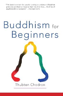 Buddhism for Beginners - Thubten Chodron - cover