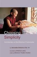 Choosing Simplicity: A Commentary on the Bhikshuni Pratimoksha - Venerable Bhikshuni Wu Yin - cover