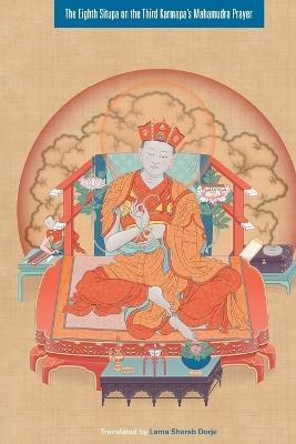 The Eighth Situpa on the Third Karmapa's Mahamudra Prayer - cover