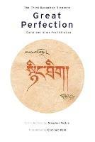 Great Perfection: Outer and Inner Preliminaries - Dzogchen Rinpoche - cover