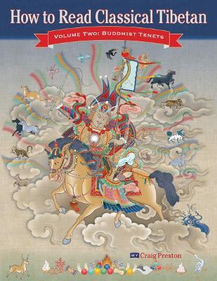 How to Read Classical Tibetan, Vol. 2:: Buddhist Tenets - Craig Preston - cover