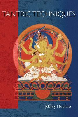 Tantric Techniques - Jeffrey Hopkins - cover