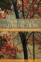 The Wisdom of Imperfection: The Challenge of Individuation in Buddhist Life - Rob Preece - cover