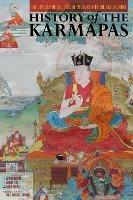 History of the Karmapas: The Odyssey of the Tibetan Masters with the Black Crown - Lama Kunsang,Lama Pemo,Marie Aubele - cover