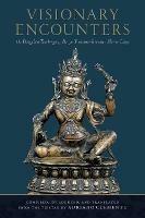Visionary Encounters: The Dzogchen Teachings of Boenpo Treasure-Revealer Shense Lhaje - Adriano Clemente - cover