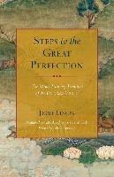 Steps to the Great Perfection: The Mind-Training Tradition of the Dzogchen Masters - Jigme Lingpa - cover