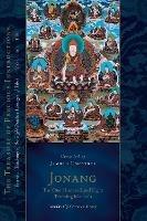 Jonang: The One Hundred and Eight Teaching Manuals: Essential Teachings of the Eight Practice Lineages of Tibet, Volume 18