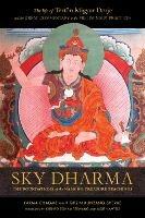 Sky Dharma: The Foundations of the Namchoe Treasure Teachings - Karma Chagme - cover