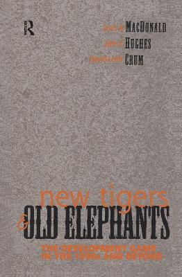 New Tigers and Old Elephants: The Development Game in the 21st Century and Beyond - Sophonisba Breckinridge - cover