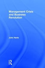 Management Crisis and Business Revolution