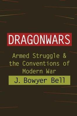 Dragonwars: Armed Struggle and the Conventions of Modern War - cover