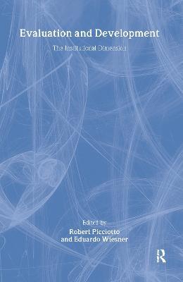 Evaluation and Development: The Institutional Dimension - Eduardo Wiesner - cover