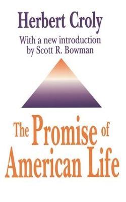 The Promise of American Life - Herbert Croly - cover