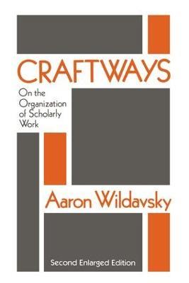 Craftways: On the Organization of Scholarly Work - Aaron Wildavsky - cover