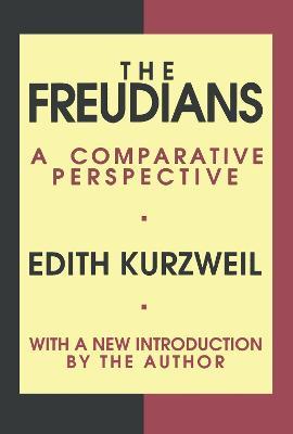The Freudians: A Comparative Perspective - Edith Kurzweil - cover