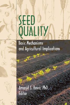 Seed Quality: Basic Mechanisms and Agricultural Implications - Robert E Gough - cover