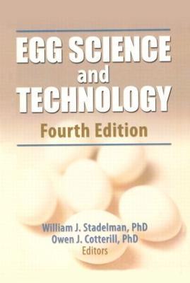 Egg Science and Technology - William J Stadelman,Debbie Newkirk,Lynne Newby - cover