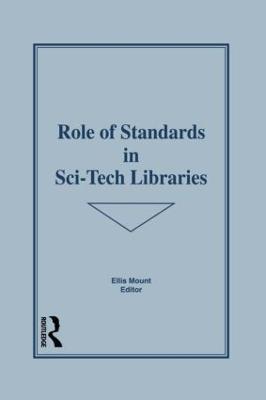 Role of Standards in Sci-Tech Libraries - Ellis Mount - cover