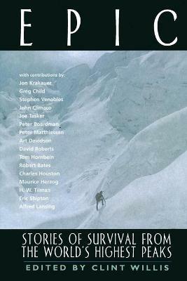 Epic: Stories of Survival from the World's Highest Peaks - Clint Willis - cover