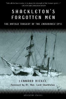 Shackleton's Forgotten Men: The Untold Tragedy of the Endurance Epic - Rt. Hon. Lord Shackleton K.C., P.C., O.B.E.,Lennard Bickel - cover