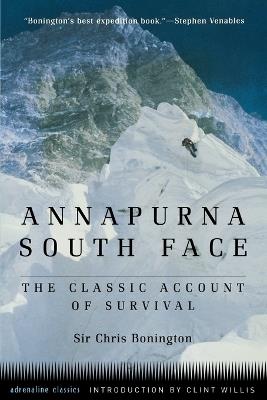 Annapurna South Face - Sir Chris Bonington, C.B.E. - cover