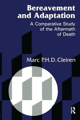 Bereavement and Adaptation: A Comparative Study of the Aftermath of Death - Marc Cleiren - cover