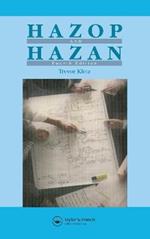 Hazop & Hazan: Identifying and Assessing Process Industry Hazards, Fouth Edition