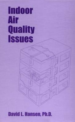 Indoor Air Quality Issues - David L. Hansen - cover