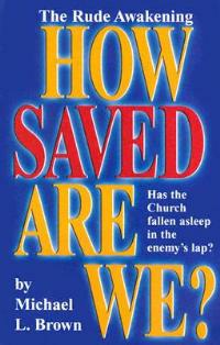 How Saved are We? - M.L. Brown - cover