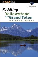 Paddling Yellowstone and Grand Teton National Parks