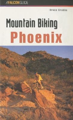 Mountain Biking Phoenix - Bruce Grubbs - cover