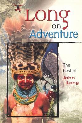 Long on Adventure - John Long - cover