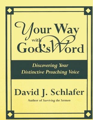 Your Way with God's Word - David J. Schlafer - cover