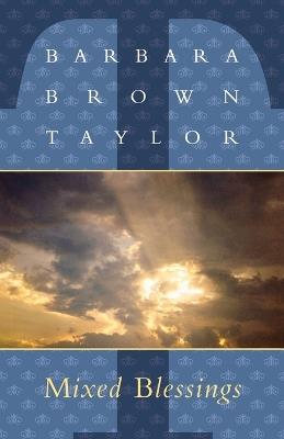 Mixed Blessings - Barbara Brown Taylor - cover