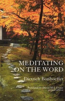 Meditating on the Word - Dietrich Bonhoeffer - cover