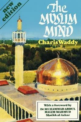 The Muslim Mind - Charis Waddy - cover