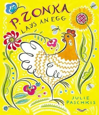 P. Zonka Lays an Egg - Julie Paschkis - cover
