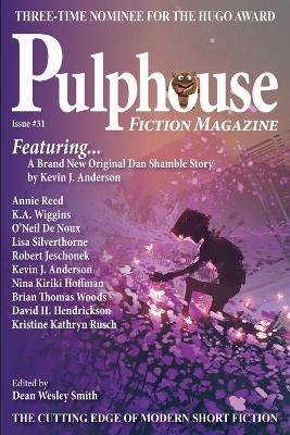 Pulphouse Fiction Magazine Issue #31 - Dean Wesley Smith,Kevin J Anderson - cover