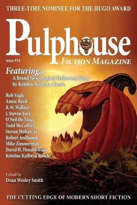 Pulphouse Fiction Magazine Issue #34 - Dean Wesley Smith,Kristine Kathryn Rusch - cover
