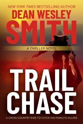 Trail Chase - Dean Wesley Smith - cover