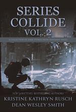 Series Collide, Volume 2