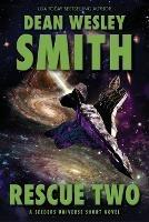 Rescue Two: A Seeders Universe Short Novel - Dean Wesley Smith - cover