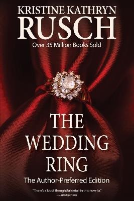 The Wedding Ring - Kristine Rusch - cover
