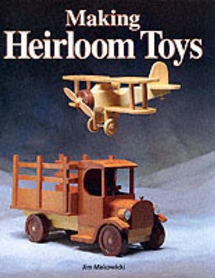 Making Heirloom Toys - J Makowicki - cover